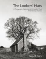 The Looker's Huts 1846244269 Book Cover