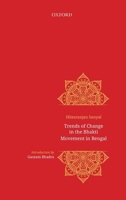 Trends of Change in Bhakti Movement in Bengal 0199486700 Book Cover