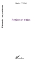 Repères et nuées (Poètes Des Cinq Continents) (French Edition) 2296088880 Book Cover