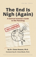 The End is Nigh (Again) 1998668185 Book Cover