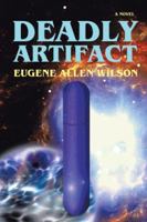 Deadly Artifact 0595401759 Book Cover
