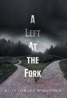 A Left At the Fork 103836549X Book Cover