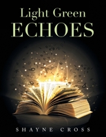 Light Green Echoes 1664104569 Book Cover