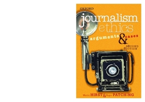 Journalism Ethics: Arguments and Cases 0195551516 Book Cover