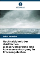 Nachhaltigkeit der städtischen Wasserversorgung und Abwasserentsorgung in Trockengebieten (German Edition) 6207553551 Book Cover