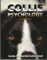 Collie Psychology: Inside the Border Collie Mind 1904439705 Book Cover