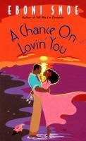 A Chance on Lovin' You (Avon Light Contemporary Romances) 0380795639 Book Cover