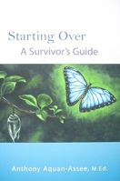 Starting Over: A Survivor's Guide 0973278218 Book Cover
