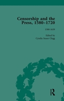 Censorship and the Press, 1580-1720, Volume 1 1138751480 Book Cover