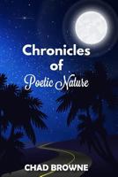 Chronicles of Poetic Nature 1987774590 Book Cover