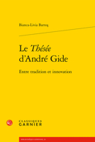 Le Thesee d'Andre Gide: Entre Tradition Et Innovation 2406127184 Book Cover