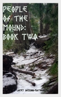 People of the Mound: Book Two 1034698532 Book Cover