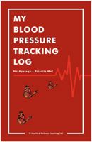 My Blood Pressure Tracking Log: No Apology - Priority Me! (B&W) 1735324973 Book Cover