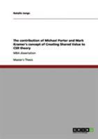 The Contribution of Porter and Kramer's Concept of Creating Shared Value to CSR Theory 3656080356 Book Cover