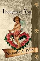 Thoughts of You: And Other Love Poems 0979839033 Book Cover