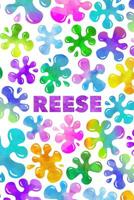Reese: Personalized Rainbow Slime Splat Name Notebook - Lined Note Book for Girl Named Reese - Pink Purple Blue Green Yellow Novelty Notepad Journal with Lines - Birthday Present or Christmas Gift for 1097242331 Book Cover