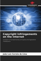 Copyright Infringements on the Internet: Collision of fundamental principles and legislative inadequacy B0CHLC7SKD Book Cover