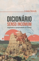 Dicionário Senso Incomum: mapeando as perplexidades do Direito (Portuguese Edition) 6525286611 Book Cover