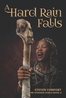 A Hard Rain Falls: The Sundered World Part 1 B0H6SPRK9D Book Cover