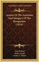 Austria Of The Austrians And Hungary Of The Hungarians 9353951275 Book Cover