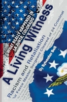 A Living Witness: What Really Happened in La Junta, Colorado B0BXN1L33M Book Cover