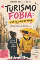 TURISMOFOBIA: UNA HISTORIA DE AMOR: Cuando el amor y el activismo chocan en las calles de Barcelona B0FVV5RM6L Book Cover