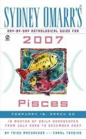 Sydney Omarr's Day-By-Day Astrological Guide for the Year 2007: Pisces (Sydney Omarr's Day By Day Astrological Guide for Pisces) 0451218809 Book Cover