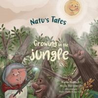 Growing in the jungle (Natu's Tales) B0G3NMX689 Book Cover