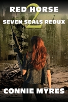 Red Horse: Seven Seals Redux B0BSQQV5T3 Book Cover