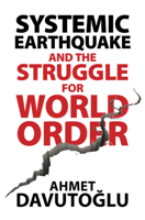 Systemic Earthquake and the Struggle for World Order: Exclusive Populism Versus Inclusive Democracy 1108485510 Book Cover