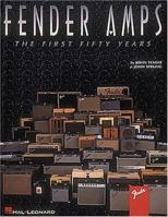 Fender Amps: The First Fifty Years 0793537339 Book Cover