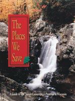 The Places We Save: A Guide to the Nature Conservancy's Preserves in Wisconsin 1559715979 Book Cover