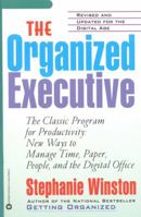 The ORGANIZED EXECUTIVE: New Ways to Manage Time, Paper and People (Sound Ideas) 039301813X Book Cover