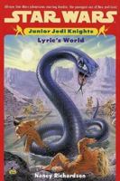 Lyric's World (Star Wars: Junior Jedi Knights, #2) 1572970685 Book Cover