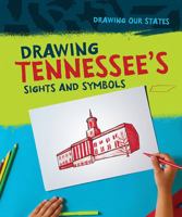 Drawing Tennessee's Sights and Symbols 1978503237 Book Cover