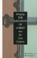 Bringing "the Imitation of Christ" into the Twenty-First Century 0826411010 Book Cover