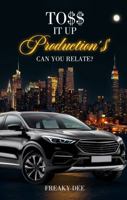 To$$ It Up Production’$: Can You Relate? 196842444X Book Cover