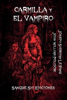 Carmilla y El Vampiro: Los Primeros Romances Victorianos de Vampiros B0C6VTZKDH Book Cover