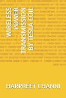 Wireless Power Transmission by Tesla Coil 172682098X Book Cover