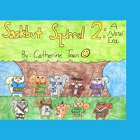 Sackbut Squirrel 2: A New Era B087L4LHCZ Book Cover