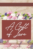 A Gift of Love B0BXZXSGZM Book Cover