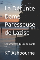 La Défunte Dame Paresseuse de Lazise: Les Mystères du Lac de Garde 17 B09YX92FBP Book Cover