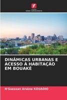DINÂMICAS URBANAS E ACESSO À HABITAÇÃO EM BOUAKÉ 6206040372 Book Cover