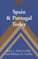 Spain and Portugal Today (Studies in Modern European History, V. 32) 0820440310 Book Cover