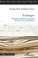 Éclairages: Catalogue raisonné et commenté des oeuvres de Nicolas Bacri (Musiques En Question(s)) (French Edition) 2140295471 Book Cover