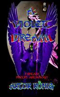 A Violet Dream: Fantasy Poetry Anthology 1533059306 Book Cover