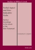 Verbal Aspect, the Indicative Mood, and Narrative: Soundings in the Greek of the New Testament (Studies in Biblical Greek) 1433100037 Book Cover