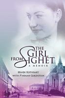 The Girl from Sighet: A Memoir 143636972X Book Cover