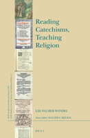 Reading Catechisms, Teaching Religion 900430519X Book Cover