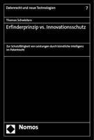Erfinderprinzip vs. Innovationsschutz: Zur Schutzfahigkeit Von Leistungen Durch Kunstliche Intelligenz Im Patentrecht 3756013995 Book Cover